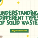 Understanding Types of Solid waste