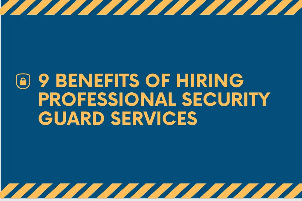 benefits of professional Security guards Services