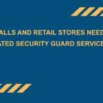 Why-Malls-and-Retail-Stores-Need-Dedicated-Security-Guard-Services
