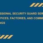 Professional-Security-Guard-Services-for-Offices-Factories-and-Commercial-Buildings.